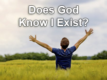 Does God Know I Exist?