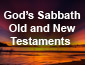 God�s Sabbath Old and New 