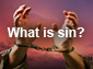 What is Sin?