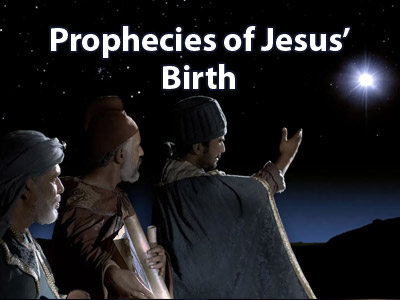 Prophecies of Jesus’ Birth